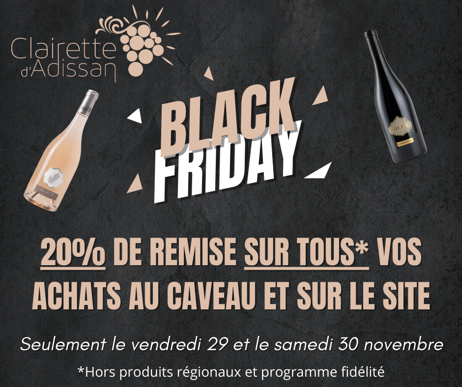 Black Friday 2024 - La Clairette d'Adissan